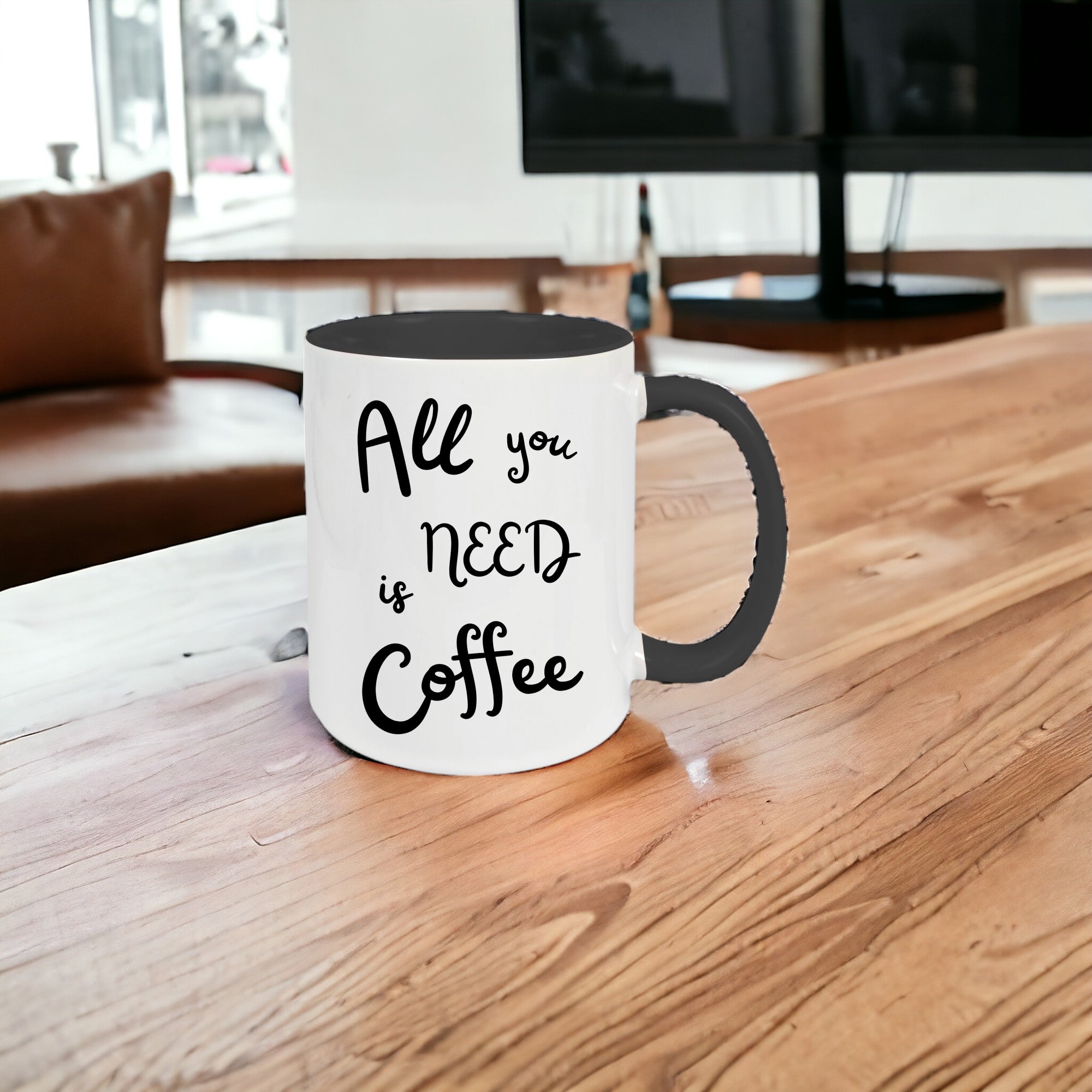Keramik-Tasse - All you need is coffee - in verschiedenen Tassenfarben verfügbar