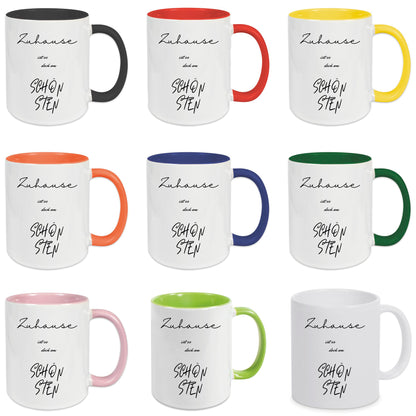 Keramik-Tasse - Zuhause ist es doch am schönsten - in verschiedenen Tassenfarben verfügbar