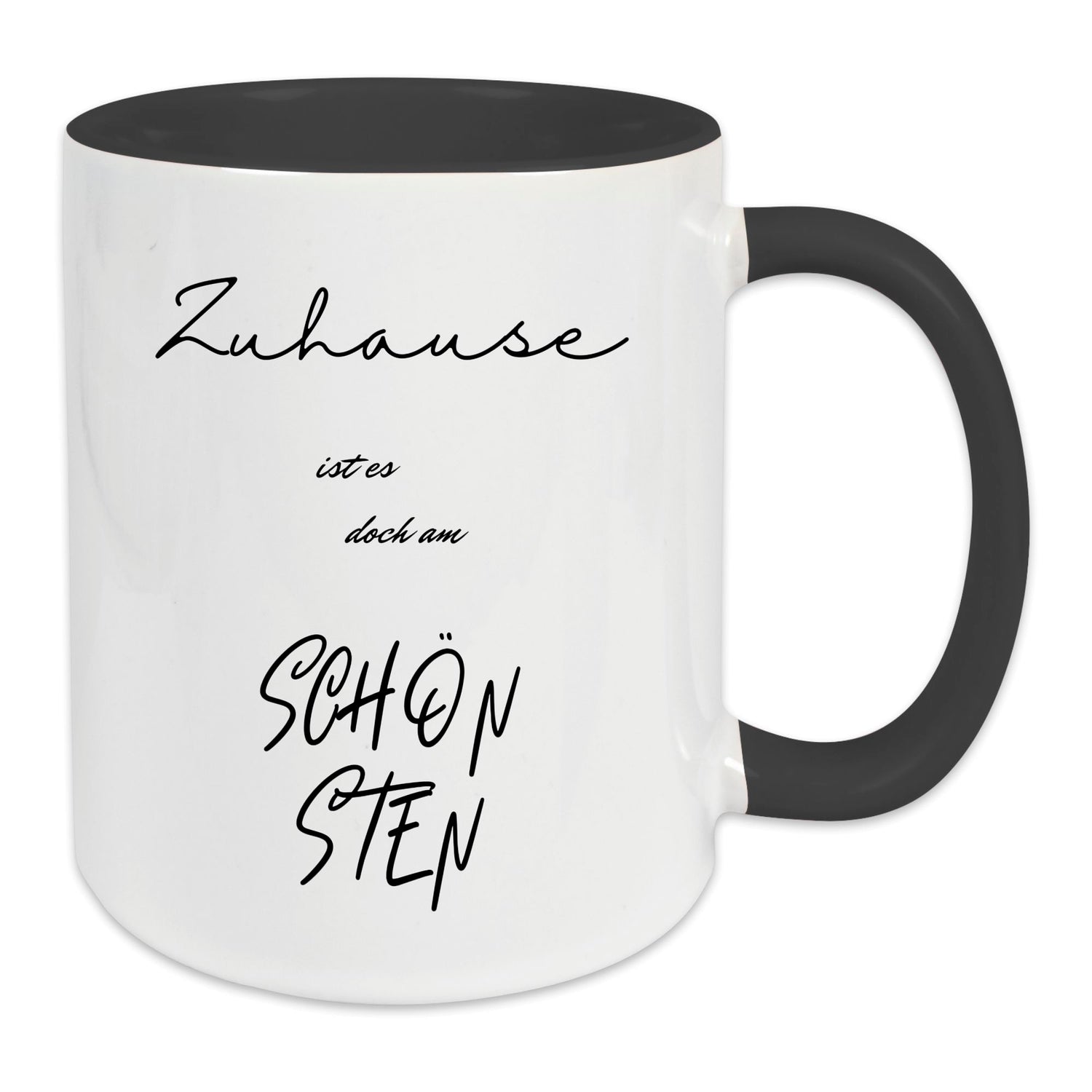 Keramik-Tasse - Zuhause ist es doch am schönsten - in verschiedenen Tassenfarben verfügbar