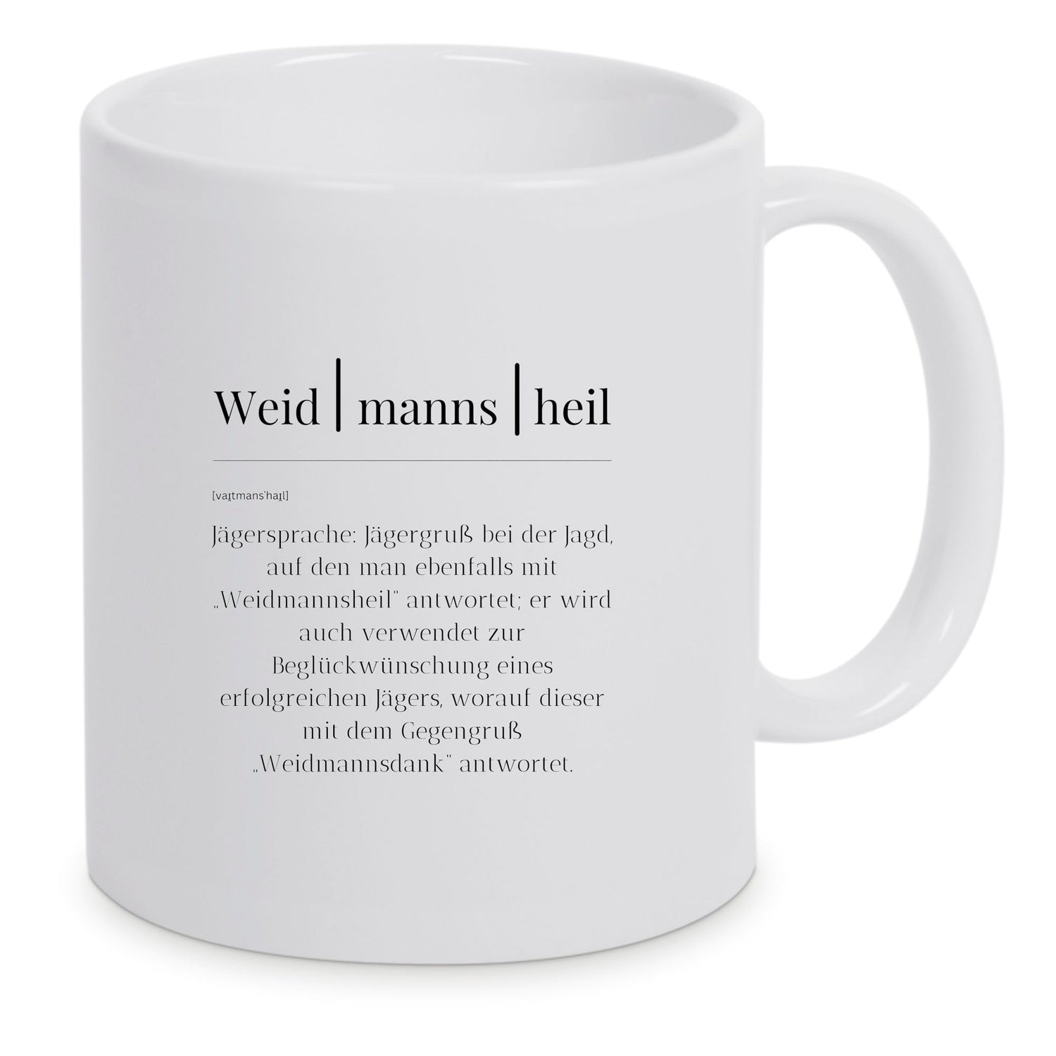 Keramik-Tasse - Weidmannsheil-Begriffserklärung - in verschiedenen Tassenfarben verfügbar